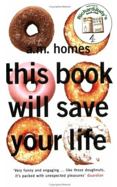 This Book will change your Life  A.M HOMES